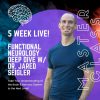 Functional Neurology Deep Dive w_ Dr. Jared Seigler